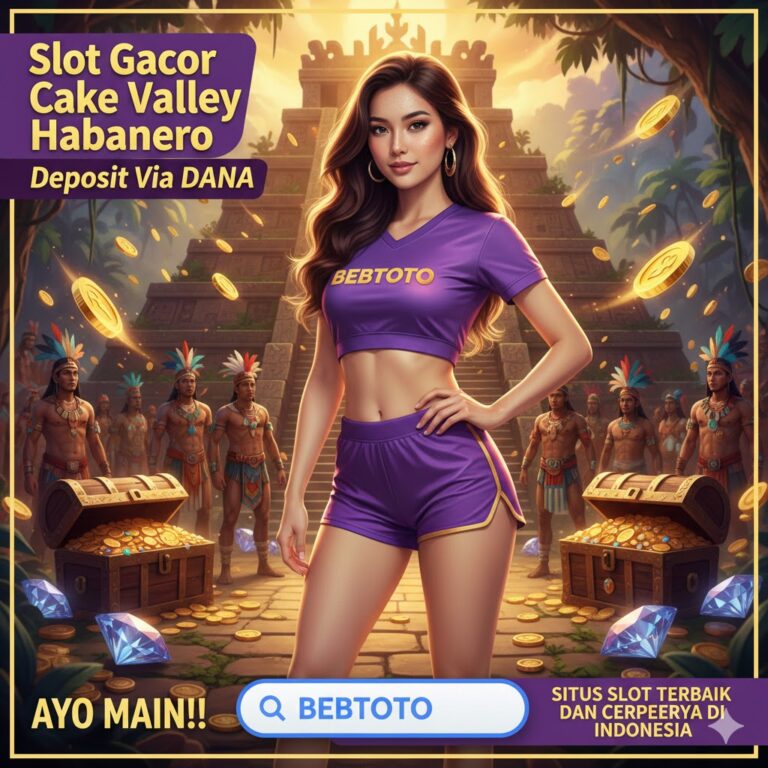 Slot Gacor Cake Valley Habanero Deposit Via DANA