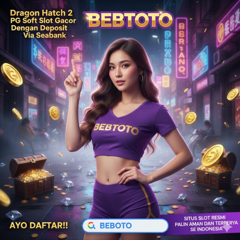 Dragon Hatch 2 PG Soft Slot Gacor Dengan Deposit Via Seabank
